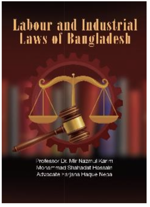 Labour and Industrial Laws of Bangladesh