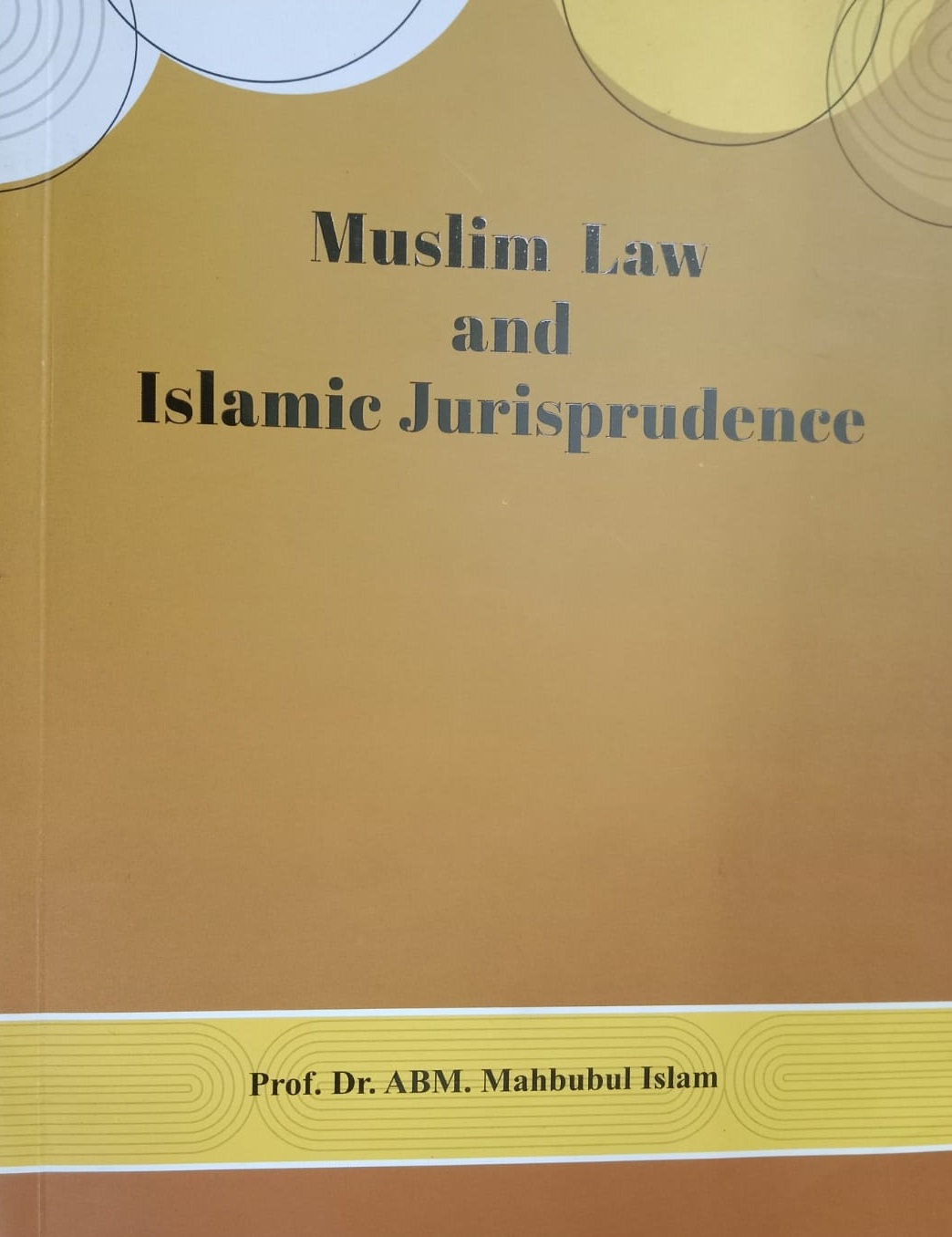 Muslim Law and Islamic Jurisprudence